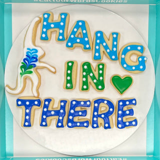 Hang In There Cookies