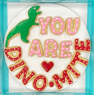 You Are Dino-Mite Valentines Cookies