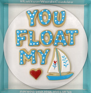 You Float My Boat Valentines Cookies